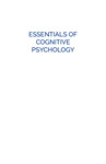 Essentials of Cognitive Psychology by Christopher Klein